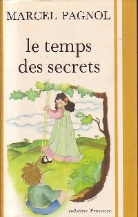 Livrenpoche : Le temps des secrets - Marcel Pagnol - Livre