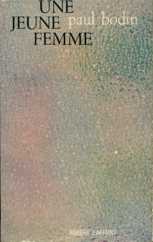 Livrenpoche : Une jeune femme - Paul Bodin - Livre