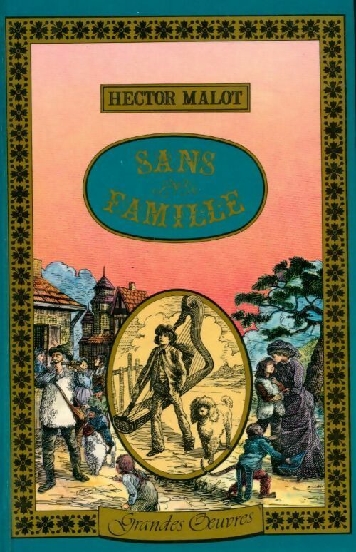 Livrenpoche : Sans Famille - Hector Malot - Livre