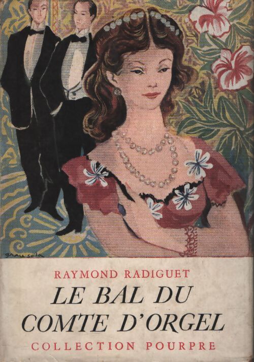 Le bal du comte d'Orgel - Raymond Radiguet - Livre
