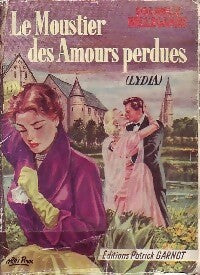 Livrenpoche : Le moustier des amours perdues - Solange Bellegarde - Livre