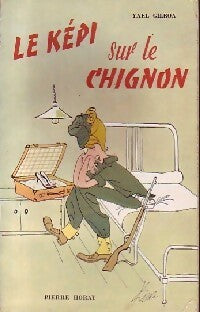 Livrenpoche : Le képi sur le chignon - Yael Gilboa - Livre