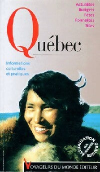 Québec - Collectif -  Voyager plus vrai - Livre