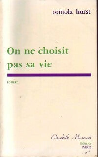 Livrenpoche : On ne choisit pas sa vie - Romola Hurst - Livre