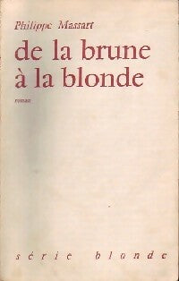Livrenpoche : De la brune à la blonde - Philippe Massart - Livre