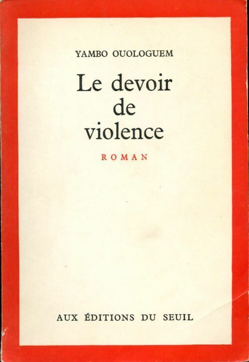 Livrenpoche : Le devoir de violence - Yambo Ouologuem - Livre