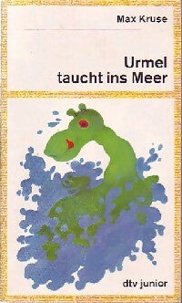 Livrenpoche : Kruse : Urmel taucht ins Meer - Max Kruse - Livre