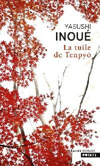 Livrenpoche : La tuile de Tenpyô - Yasushi Inoué - Livre