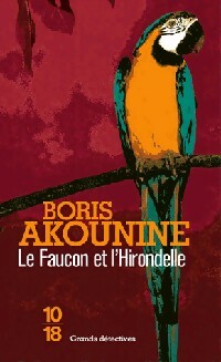 Le faucon et l'hirondelle - Boris Akounine - Livre