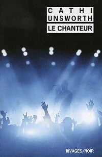 Livrenpoche : Le chanteur - Cathi Unsworth - Livre