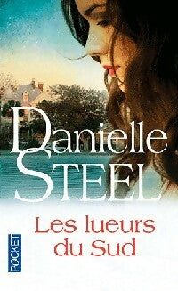 Livrenpoche : Les lueurs du Sud - Danielle Steel - Livre