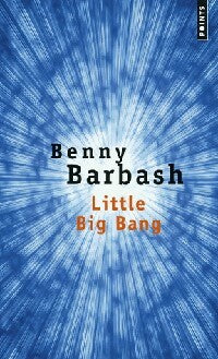 Livrenpoche : Little Big Bang - Benny Barbash - Livre