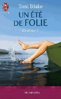 Livrenpoche : Destiny Tome I : Un été de folie - Tony Blake - Livre