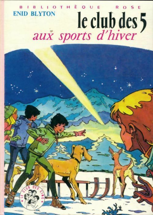 Livrenpoche : Le Club des Cinq aux sports d'hiver - Collectif, Enid Blyton - Livre