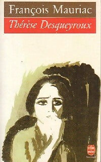Livrenpoche : Thérèse Desqueyroux - François Mauriac - Livre