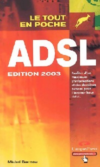 AdSL édition 2003 - Michel Barreau -  Le tout en poche - Livre
