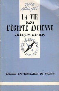 Livrenpoche : La vie dans l'Egypte ancienne - François Daumas - Livre