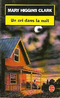 Livrenpoche : Un cri dans la nuit - Mary Higgins Clark - Livre