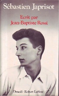 Livrenpoche : Ecrit par Jean-Baptiste Rossi - Sébastien Japrisot - Livre