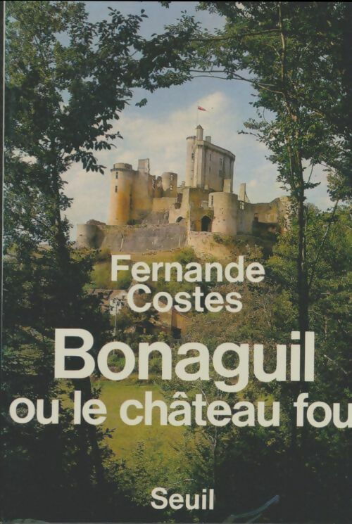 Livrenpoche : Bonaguil ou le château fou - Fernande Costes - Livre