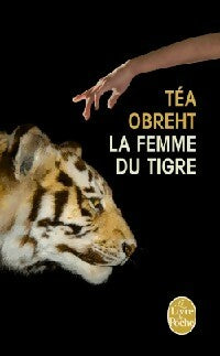 Livrenpoche : La femme du tigre - Téa Obreht - Livre