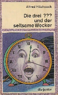 Livrenpoche : Dire drei ??? und der seltsame Wecker - Alfred Hitchcock - Livre