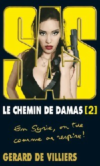 Livrenpoche : Le chemin de Damas Tome II - Gérard De Villiers - Livre
