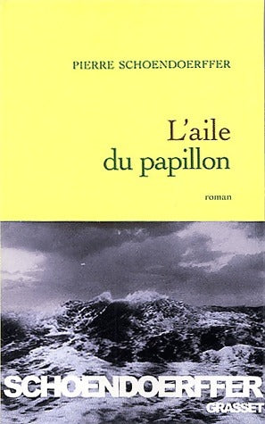 Livrenpoche : L'aile du papillon - Pierre Schoendoerffer - Livre