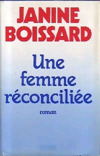 Livrenpoche : Une femme réconciliée - Janine Boissard - Livre