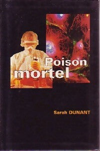 Livrenpoche : Poison mortel - Sarah Dunant - Livre
