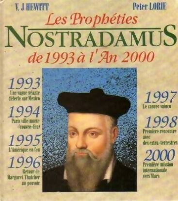 Livrenpoche : Nostradamus. Les prophéties de 1993 à l'an 2000 - V.J. Hewitt, Peter Lorie - Livre