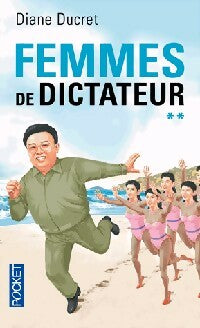 Femmes de dictateur Tome II - Diane Ducret -  Pocket - Livre