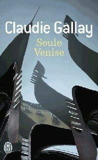 Livrenpoche : Seule Venise - Claudie Gallay - Livre