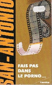 Fais pas dans le porno... - San-Antonio - Livre