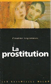 Livrenpoche : La prostitution - Claudine Legardinier - Livre