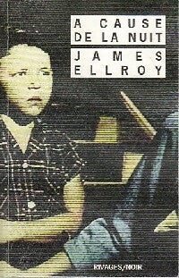 Livrenpoche : A cause de la nuit - James Ellroy - Livre