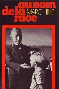 Livrenpoche : Au nom de la race - Marc Hillel - Livre