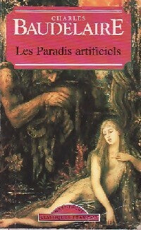 Livrenpoche : Les paradis artificiels - Charles Baudelaire - Livre