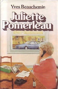 Livrenpoche : Juliette Pomerleau - Yves Beauchemin - Livre