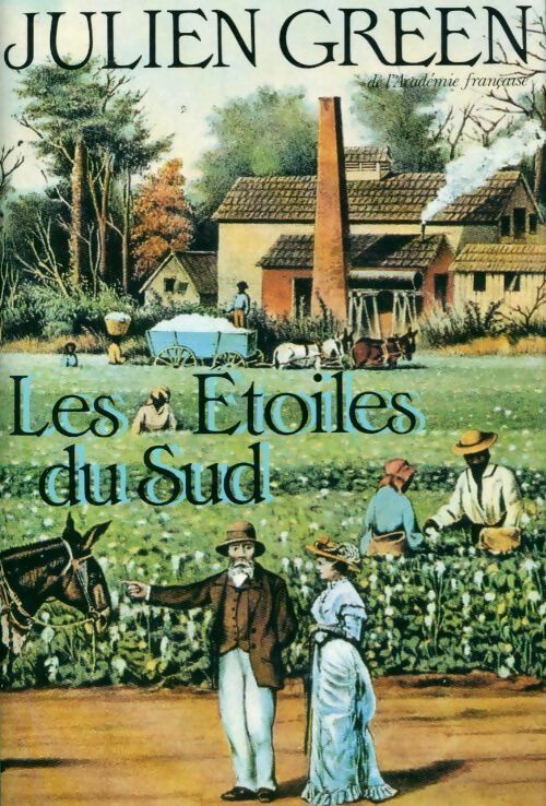 Livrenpoche : Les étoiles du sud - Julien Green - Livre