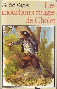 Les mouchoirs rouges de Cholet - Michel Ragon -  France Loisirs GF - Livre