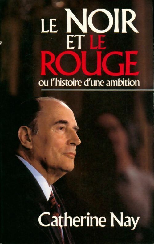 Livrenpoche : Le noir et le rouge - Catherine Nay - Livre