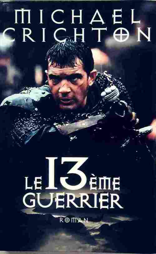 Livrenpoche : Le 13ème guerrier (mangeurs de morts) - Michael Crichton - Livre