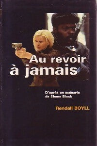 Livrenpoche : Au revoir à jamais - Randall Boyll - Livre