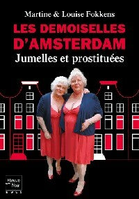 Livrenpoche : Les demoiselles d'Amsterdam. Jumelles et prostituées - Louise Fokkens, Martine Fokkens - Livre