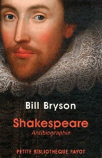 Livrenpoche : Shakespeare. Antibiographie - Bill Bryson - Livre