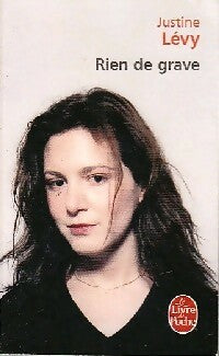 Livrenpoche : Rien de grave - Justine Lévy - Livre