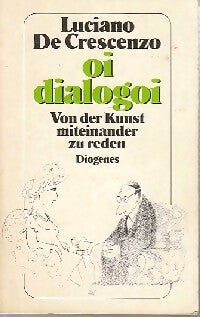 Livrenpoche : Oi dialogoi - Luciano De Crescenzo - Livre