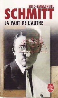 Livrenpoche : La part de l'autre - Eric-Emmanuel Schmitt - Livre