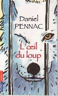 Livrenpoche : L'oeil du loup - Daniel Pennac - Livre
